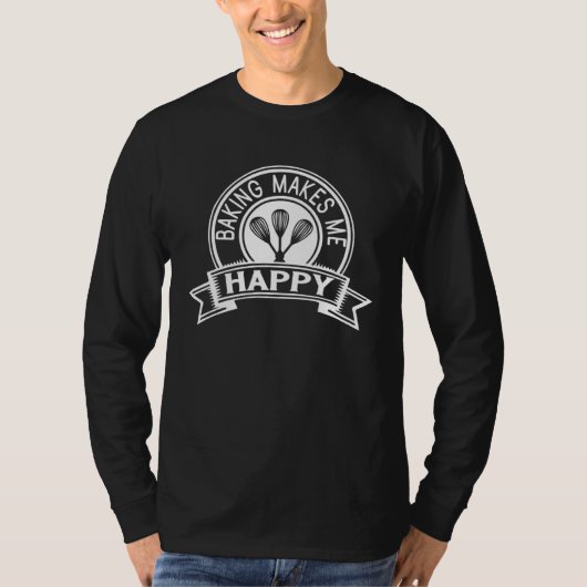 Cute Baking Makes Happy Baking Bakery Cupcakes Pas T-shirt (Voorkant)
