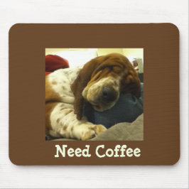 Cute Basset on Funny "need Coffee" Mousepad Muismat