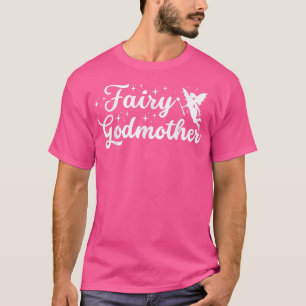 Cute be hun milde godmoeder a voor grappige godmot t-shirt