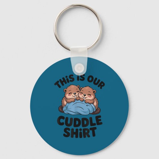 Cute Beaver Couple This Is Our Cuddle  Sleutelhanger (Voorkant)