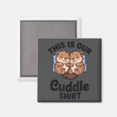 Cute Beavers Holding Hands This Is Our Cuddle  Magneet (Voorkant / Achterkant)