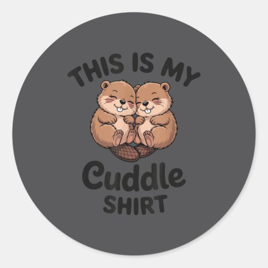 Cute Beavers This Is My Cuddle  Ronde Sticker (Voorkant)