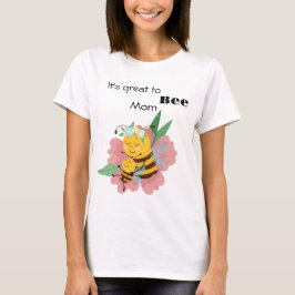 Cute Bee mam citeert T-shirt