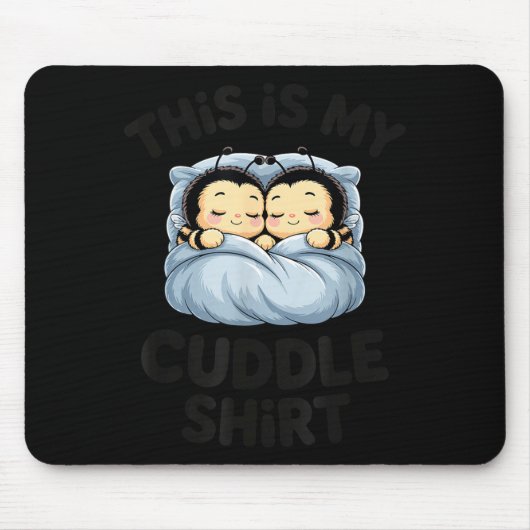 Cute Bees Snuggle This Is My Cuddle  Muismat (Voorkant)