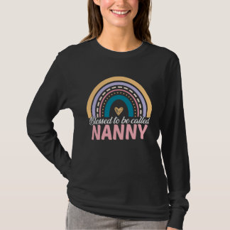 Cute Blessed To Be Called Nanny Rainbow Mother s D T-shirt