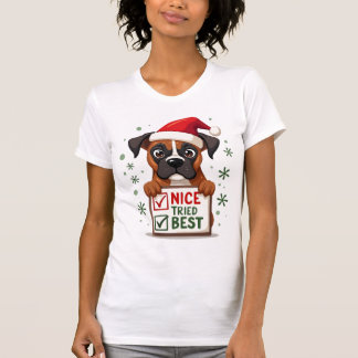 Cute Boxer dog Dog Christmas Nice Tried my Best  ( T-shirt