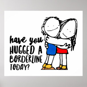 Cute BPD Awareness Hug a Borderline DBT-cadeau Poster