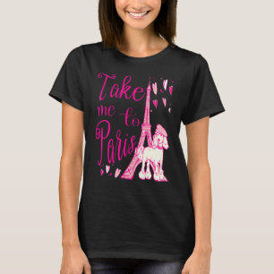 Cute brengt me naar Parijs Eiffeltoren Franse poel T-shirt