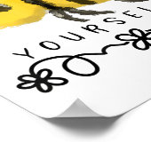 Cute Bumblebee Bee Yourself  Poster (Hoek)