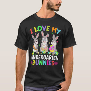 Cute Bunny I Love My Kindergarten Bunnies Teacher T-shirt
