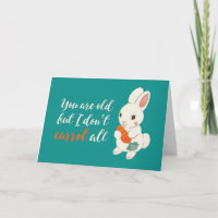 Cute Bunny, ik draag niet alle grappige verjaardag