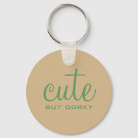 Cute but Dorky Sleutelhanger