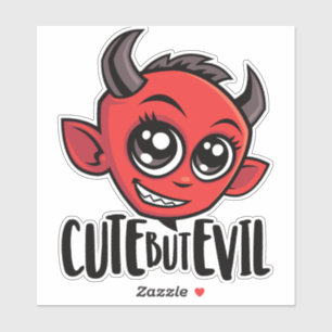 Cute but Evil Sticker