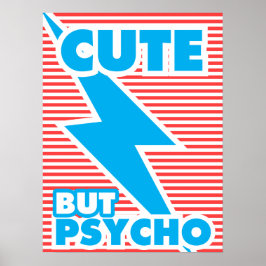 Cute but Psycho Poster