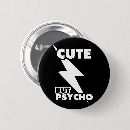 Cute but Psycho Ronde Button 5,7 Cm (Voorkant /achterkant)