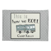 Cute Camping RV "Dit is hoe we werken", gepersonal Kussensloop (Achterkant)