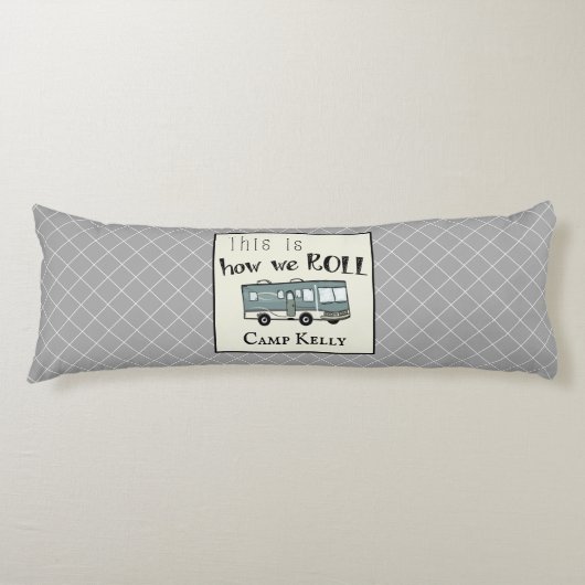 Cute Camping RV "Dit is hoe we werken", gepersonal Lichaamskussen (Voorkant)