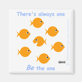 Cute Cartoon Inspirerend "Er is altijd één" Magneet