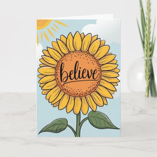 Cute Cartoon Sunflower "Believe" Inspirational  Kaart (Voorkant)