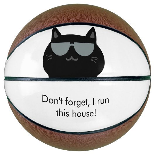 Cute Cat - I run this house now!  Basketbal (Voorkant)