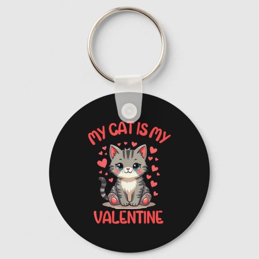 Cute Cat, My Cat Is My Valentine, Single For Valen Sleutelhanger (Voorkant)