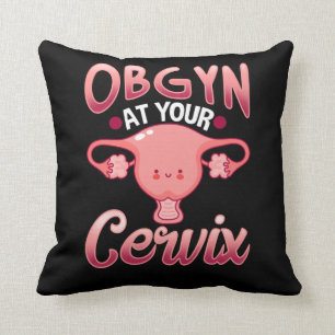 Cute Cervix Obstetricist Gynaecoloog Doctor OBGYN Kussen