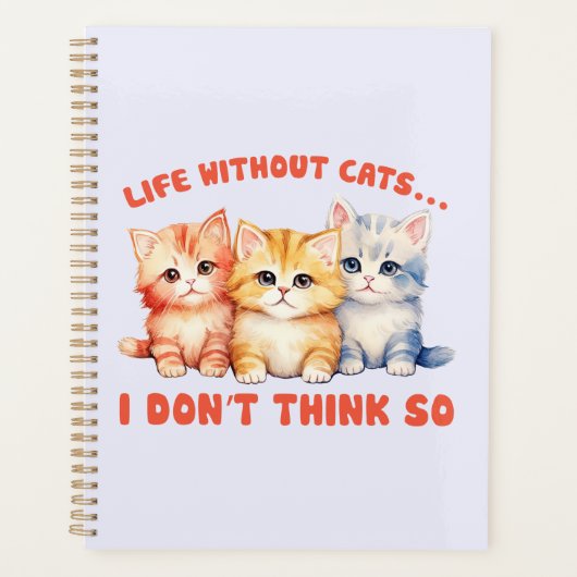 Cute Chatons Colorés - Vie Sans Chats? (Devant)
