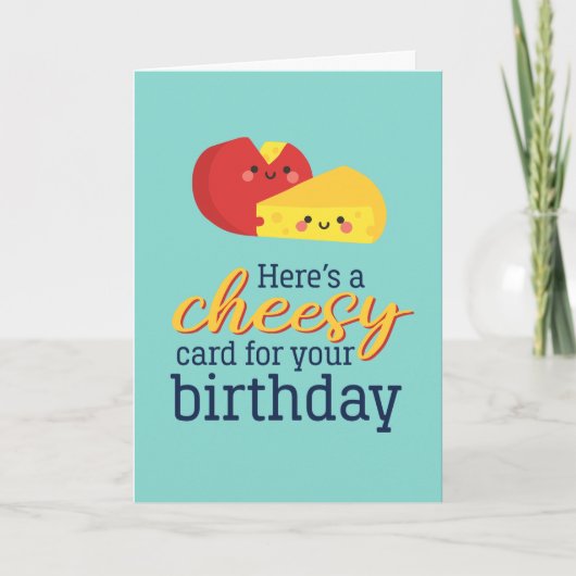 Cute Cheese Food Pun Funny Cheesy Birthday Kaart (Voorkant)