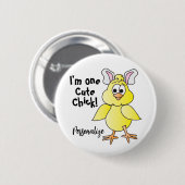 Cute Chick - Funny Expressions Ronde Button 5,7 Cm (Voorkant /achterkant)