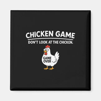Cute Chicken Game Don't Look At The Chicken Funny  Magneet