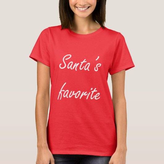 Cute Christmas Tee (Santa’s Favorite) T-shirt (Voorkant)