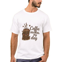 Cute Coffee Cup T-Shirt – Koffie Maakt Mijn Dag, L