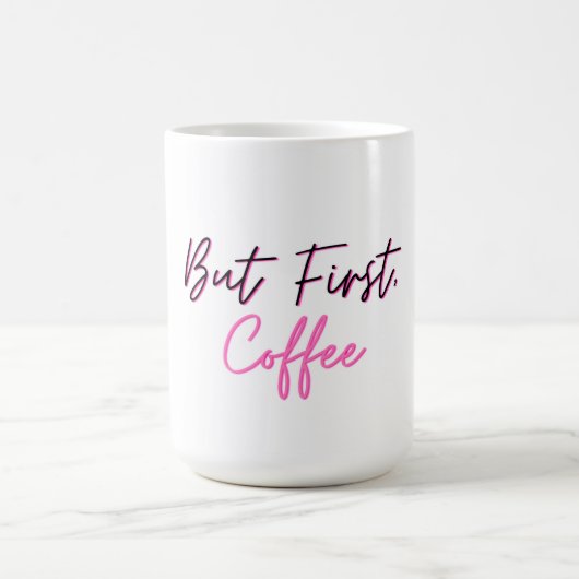 Cute Coffee-Mok - maar eerste koffie Koffiemok (Center)