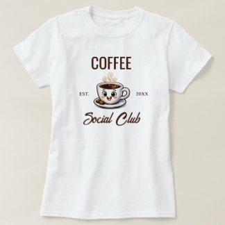 Cute Coffee Social Club Coffee Lovers T-shirt