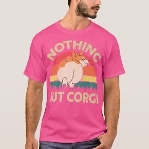 Cute Corgi Butt niets behalve Corgi Funny Pembroke T-shirt