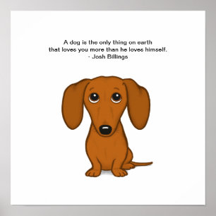 Cute Dachshund met Josh Billings Quote Poster