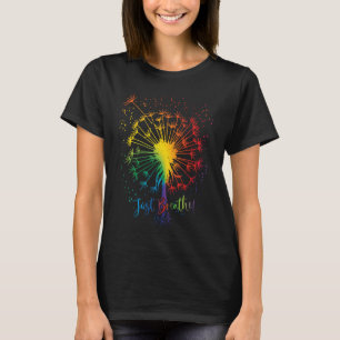 Cute Dandelion Just Tattoo Arrow Breathe Rainbow T-shirt