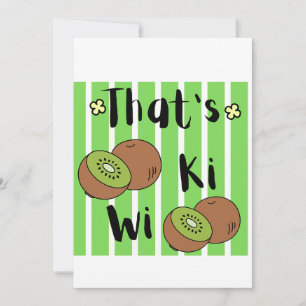 Cute Dat is Kiwi Fruit Grafisch Kaart