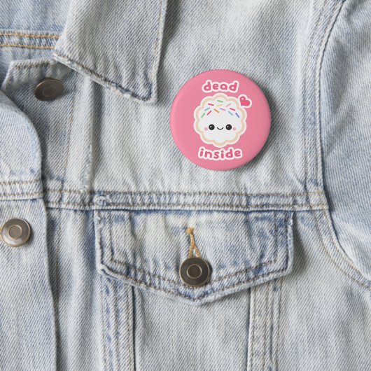 Cute Dead Inside Cookie Ronde Button 5,7 Cm (In situ)