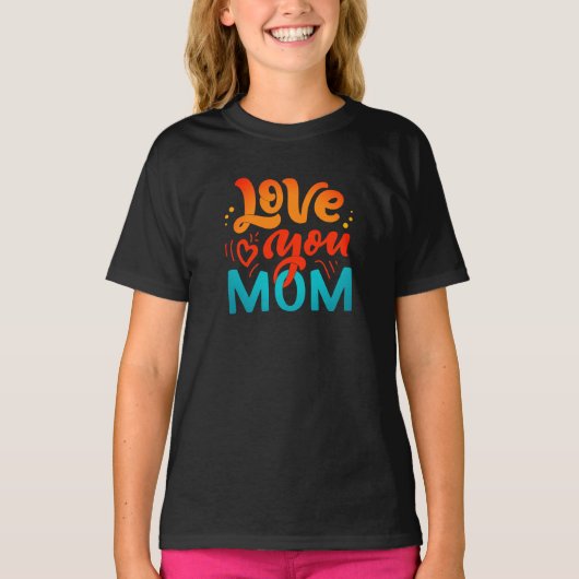 Cute Design Text Love You Ma for Moederdag T-shirt (Voorkant)