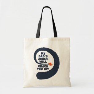 Cute Design Text My Dad's Jokes zullen je in de st Tote Bag