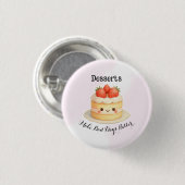 Cute Dessert Button Pin (Voorkant /achterkant)