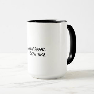 Cute Doggy Brew Time Mug