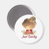 Cute Duck Fun Quote "Just Ducky" Magneet (Voorkant / Achterkant)