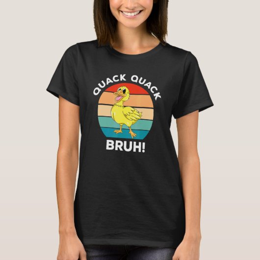 Cute Duck Quack Quack Bruh Bird Ducky T-shirt (Voorkant)