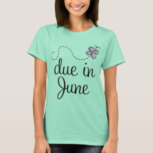 Cute Due in June Notice T shirt