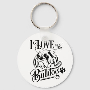 Cute English Bulldog - I Love My Bulldog Puppy Dog Sleutelhanger