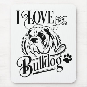 Cute English Bulldog Ik hou van mijn Bulldog Puppy Muismat