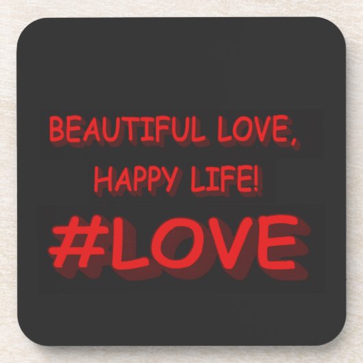 Cute Expression Design "BEAUTIFUL LOVE". Bestel nu Bier Onderzetter (Voorkant)