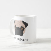 Cute Fawn Carlin Mug : Respirer (Devant gauche)